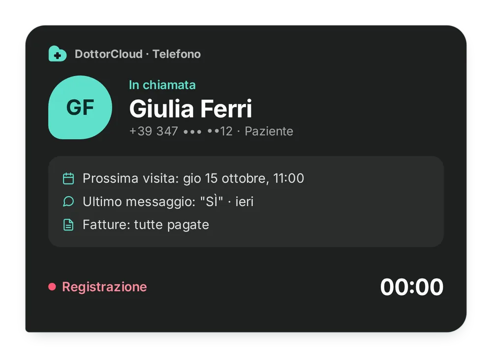 Una chiamata in arrivo da Giulia Ferri, paziente: sullo schermo la prossima visita, l'ultimo messaggio e le fatture pagate, mentre la chiamata viene registrata